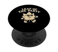 Leaf of The Party, Happy Fall Harvest Autumn Leaf, Jeu de Mots PopSockets PopGrip Adhésif