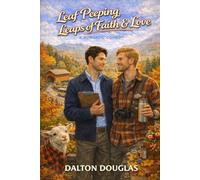 Leaf Peeping, Leaps of Faith & Love: A Romantic Comedy