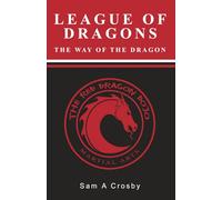 LEAGUE OF DRAGONS THE WAY OF THE DRAGON