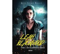 Leah Blackwood T.1 : Les chasseurs de l'ombre: urban fantasy young adult
