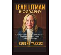 Leah Litman Biography: Champion of Constitutional Justice and the Supreme Court's Unseen Advocate