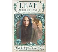 Leah, Mother of Valor