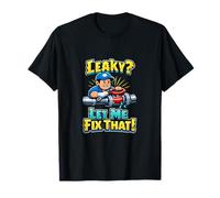 Leaky Let Me Fix That Plumber Pipe Pun Graphique T-Shirt