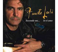 Leali Fausto - Secondo Me... Io Ti Amo