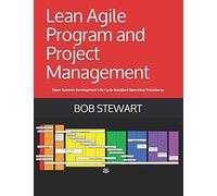 Lean Agile Program and Project Management: Open Systems Development Life Cycle Standard Operating Procedures