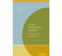 Lean Behavioral Health by Bowen Jill Senior Associate Executive Director Senior Associate Executive Director Kings County Hospital Center Behavioral Healt Bowen Jill Senior Associate Executive Directo