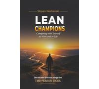 LEAN Champions: Competing with Yourself at Work and in Life