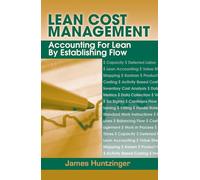 Lean Cost Management: Accounting for Lean by Establishing Flow