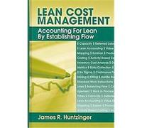 Lean Cost Management James Huntzinger (Auteur)