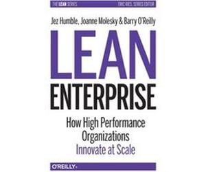 Lean Enterprise by Barry OReilly Barry OReilly (Auteur)