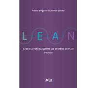 Lean : Gérer le travail comme un système de flux: 3e édition