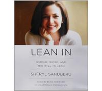 [Lean in: Women, Work, and the Will to Lead] (By: Sheryl Sandberg) [published: March, 2013]