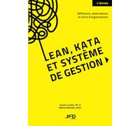 Lean, kata et système de gestion: Réflexions, observations et récits d'organisations