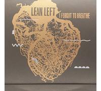 Lean Left - I Forgot to Breathe [Import]