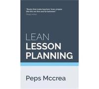 Lean Lesson Planning by Peps McCrea Peps McCrea (Auteur)