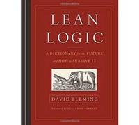 Lean Logic: A Dictionary for the Future and How to Survive It - [Version Originale] Inconnu (Auteur)