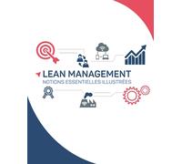 Lean Management Notions Essentielles Illustrées