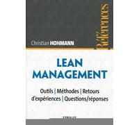 Lean Management Outils - Méthodes - retours d'expériences - Questions/réponses - Christian Hohmann - Eyrolles - broché - Etude