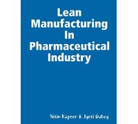 Lean Manufacturing In Pharmaceutical Industry