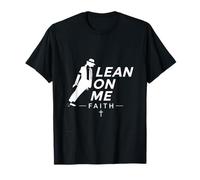 Lean on Me Faith Inspiration chrétienne T-Shirt