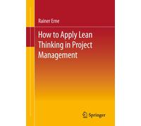 Lean Project Management - How To Apply Lean Thinking To Project Management