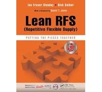 Lean Rfs Repetitive Flexible Supply: Putting the Pieces Together