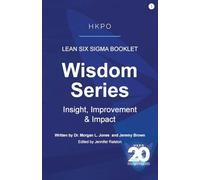 Lean Six Sigma Booklet: Insight, Improvement & Impact