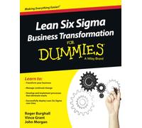 Lean Six Sigma Business Transformation For Dummies.