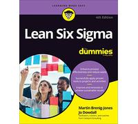 Lean Six Sigma For Dummies by Jo Dowdall Martin Brenig-Jones Jo Dowdall (Auteur)