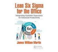 Lean Six Sigma For The Office