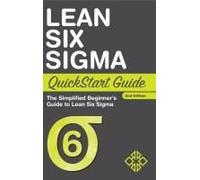 Lean Six Sigma Quickstart Guide