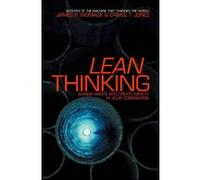 Lean Thinking: Banish Waste And Create Wealth In Your Corporation