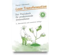 Lean Transformation: Das Praxisbuch für produzierende Unternehmen