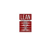 Lean: Ultimate Collection - Lean Startup, Lean Analytics, Lean Enterprise, Kaizen, Six Sigma, Agile Project Management, Kanb
