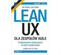Lean UX dla zespołów Agile. - Jeff Gothelf, Josh Seiden (livre en polonais)
