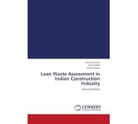 Lean Waste Assessment in Indian Construction Industry: Second Edition