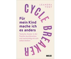 Leandra Vogt Sa Cycle Breaker: Für mein Kind mache ich es anders: Toxisc (Poche)