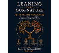 Leaning Into Our Nature: The Readers Workbook