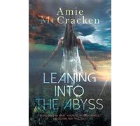 Leaning Into The Abyss