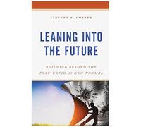 Leaning Into The Future