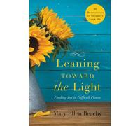 Leaning Toward The Light