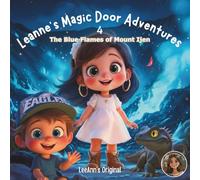 Leanne's Magic Door Adventures 4: The Blue Flames of Mount Ijen