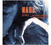 Leao, Nara - Os Meus Amigos Sao Um Barato
