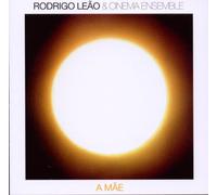 Leao,Rodrigo & Cinema Ensemble - A Mae [Import]