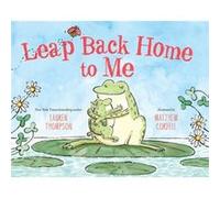 Leap Back Home to Me by Lauren Thompson Thompson, Lauren (Auteur)