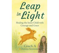 Leap in Light: A 30-Day Devotional Journey of Courage, Healing, and Faith