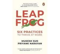 Leapfrog: Six Practices To Thrive At Work