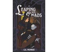 Leaping into Chaos: A weary warrior x runaway prince, age gap MM Fairytale Retelling