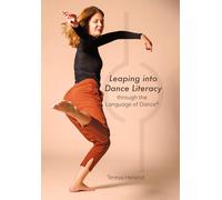 Leaping Into Dance Literacy Through The Language Of Dance®