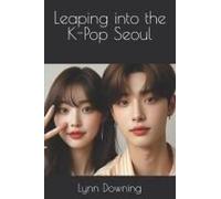 Leaping Into The K-Pop Seoul